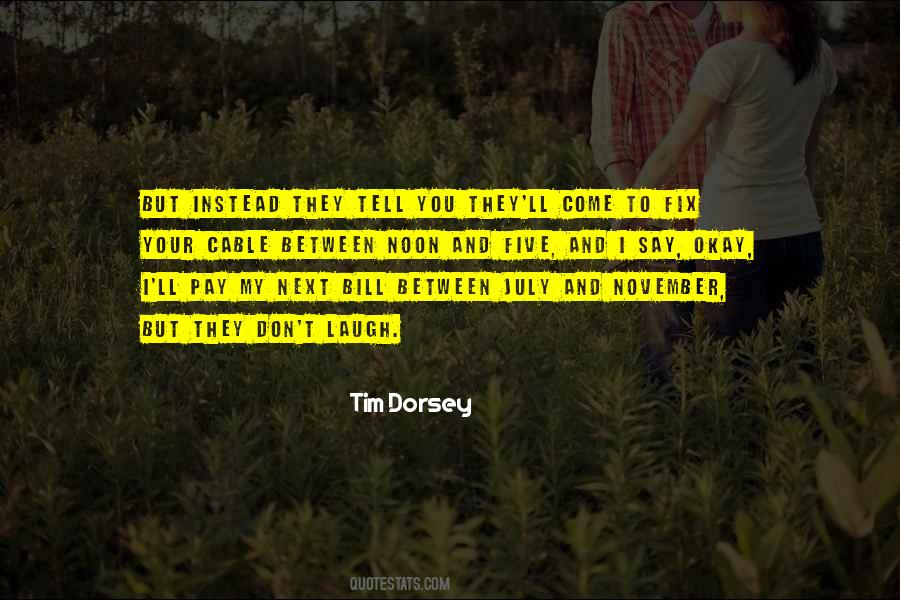 Tim Dorsey Quotes #1138142