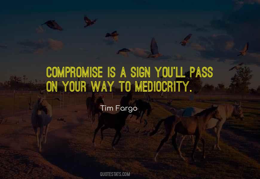 Tim Fargo Quotes #109928