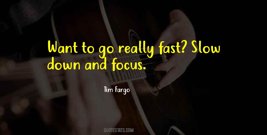 Tim Fargo Quotes #1162542