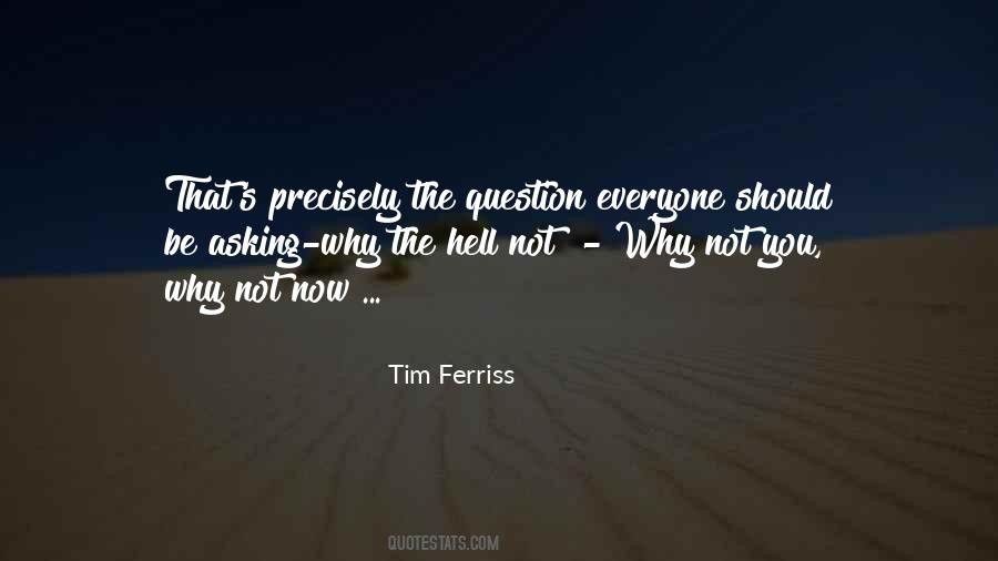 Tim Ferriss Quotes #1841005