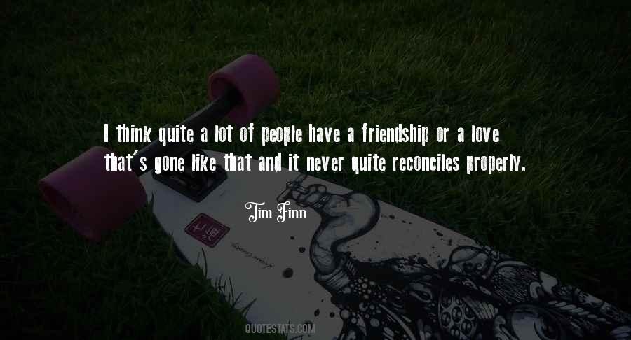 Tim Finn Quotes #899662