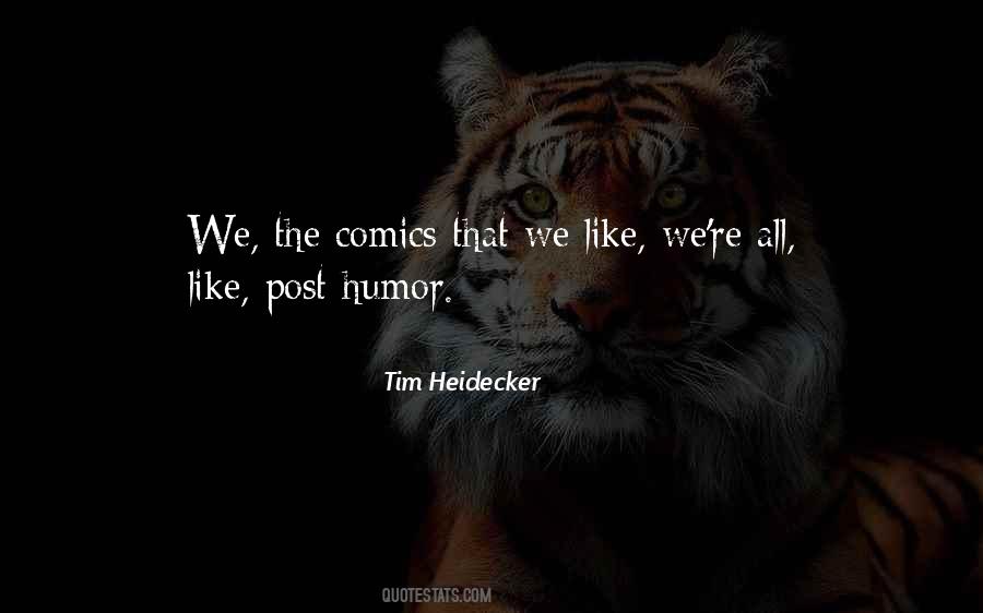 Tim Heidecker Quotes #1299210
