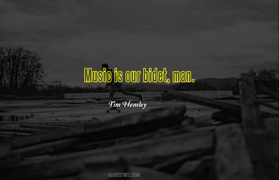 Tim Hensley Quotes #1747822