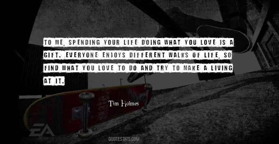 Tim Holmes Quotes #1448664