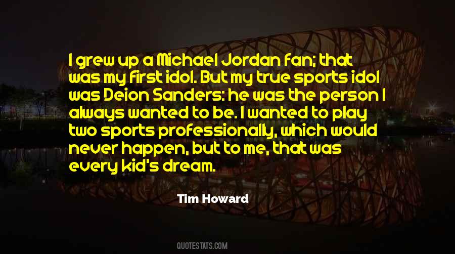 Tim Howard Quotes #1292961