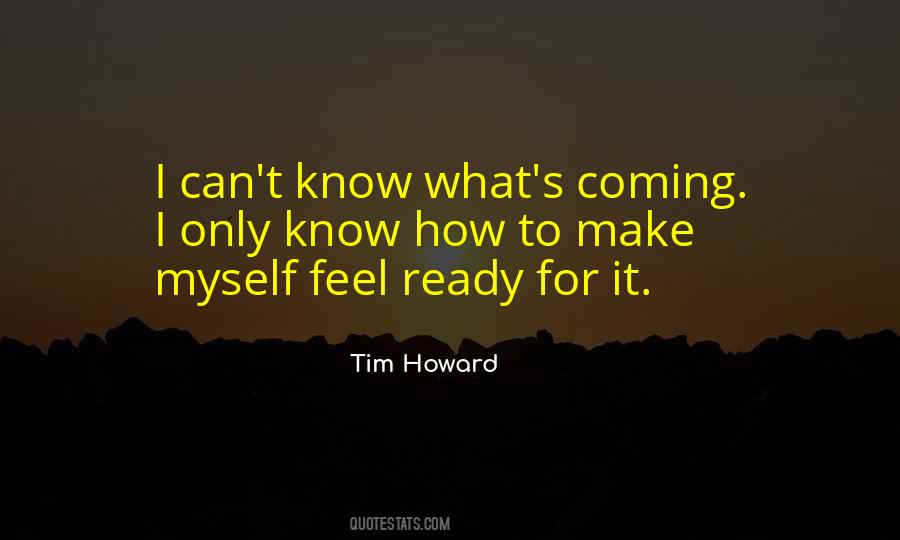 Tim Howard Quotes #1719675