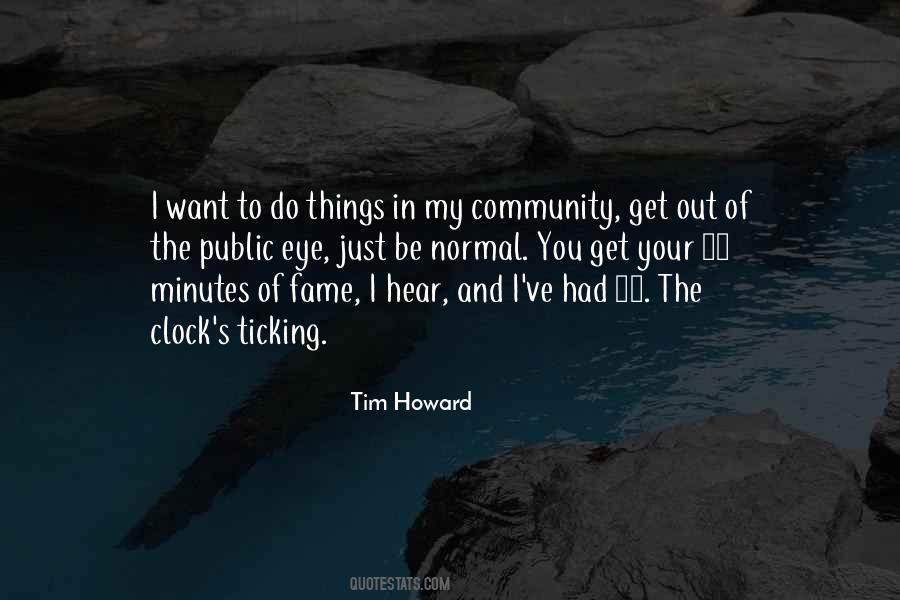 Tim Howard Quotes #1843050