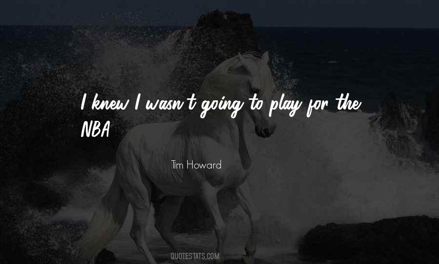 Tim Howard Quotes #47508