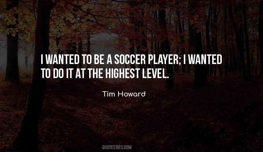 Tim Howard Quotes #542858