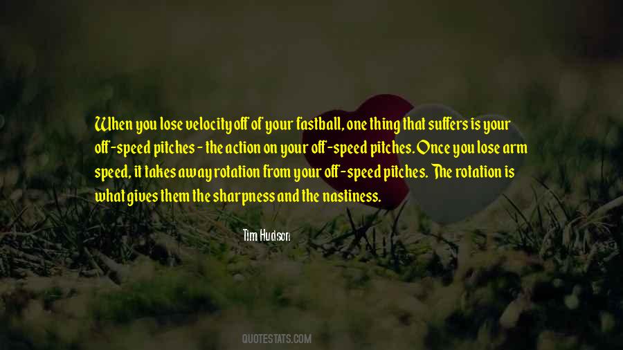 Tim Hudson Quotes #123206