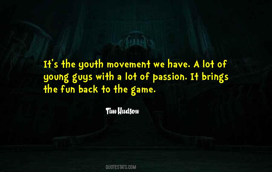 Tim Hudson Quotes #1501372