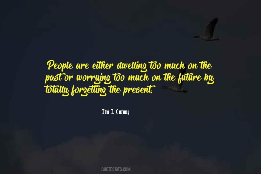 Tim I. Gurung Quotes #777958