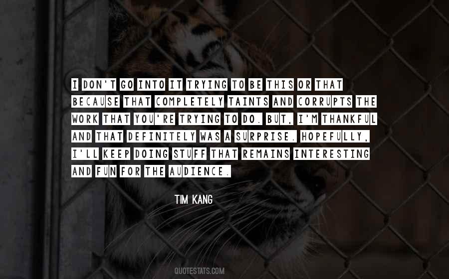 Tim Kang Quotes #1363408