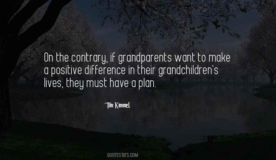 Tim Kimmel Quotes #1754412