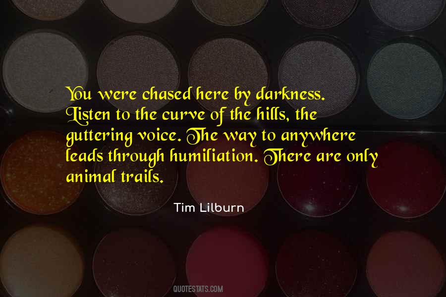 Tim Lilburn Quotes #1388771
