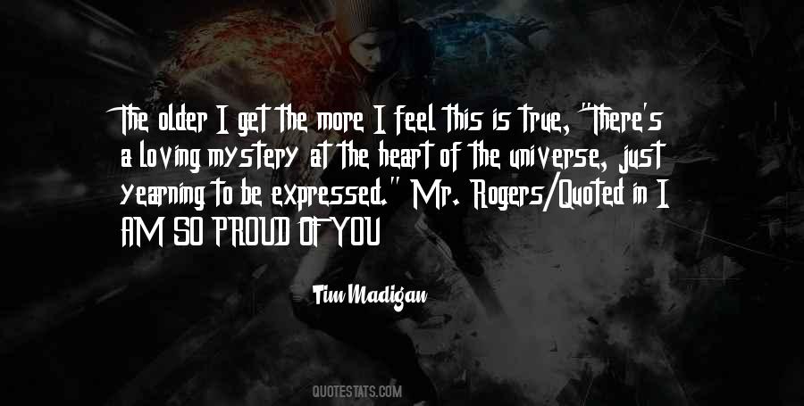 Tim Madigan Quotes #809109