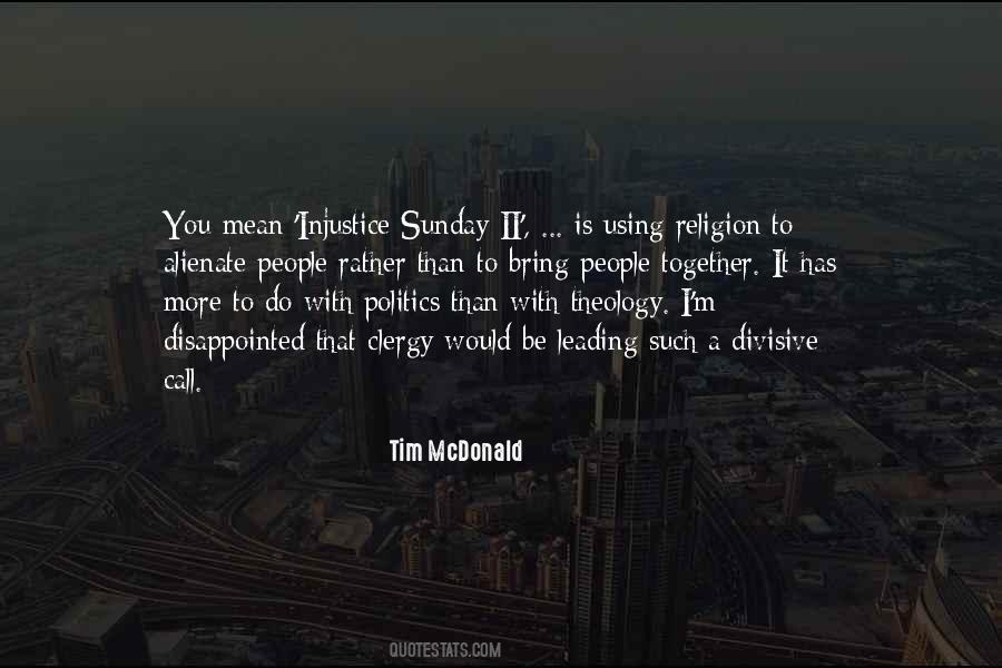 Tim McDonald Quotes #1152476