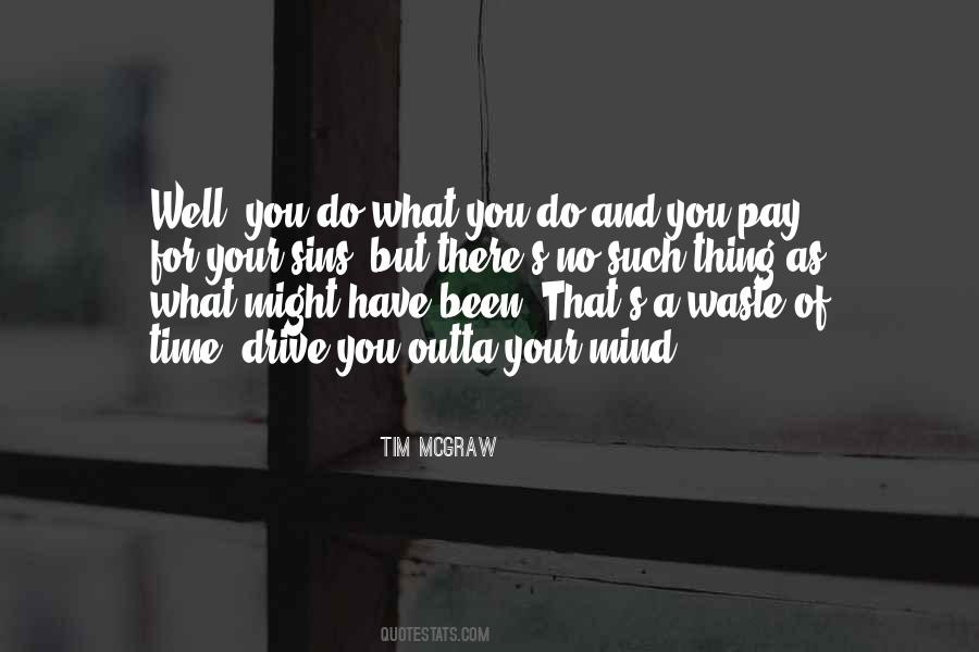 Tim McGraw Quotes #1006560