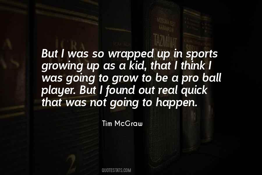 Tim McGraw Quotes #1509300