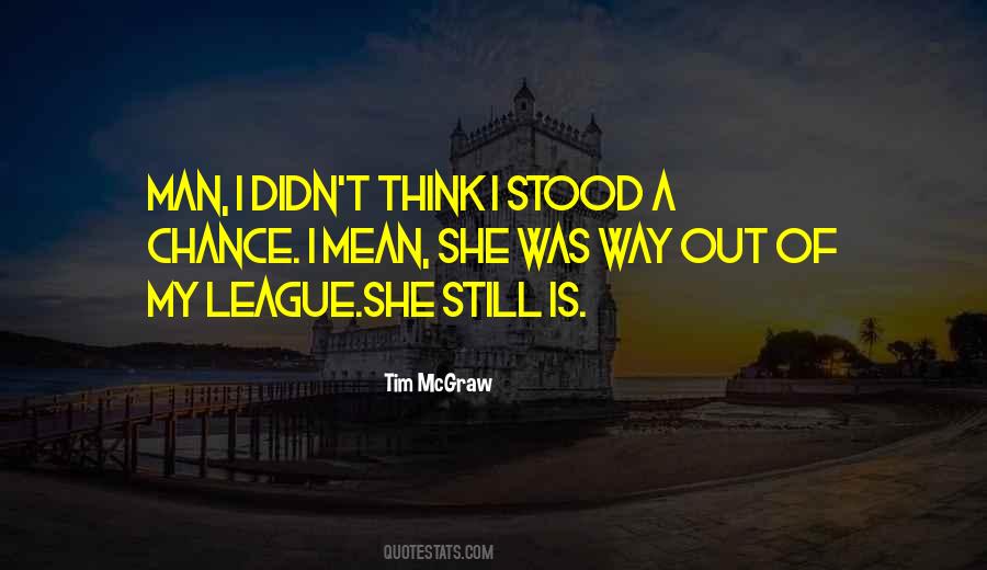 Tim McGraw Quotes #421307