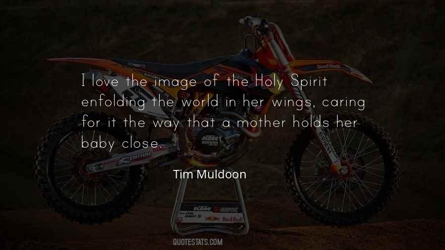 Tim Muldoon Quotes #1264497