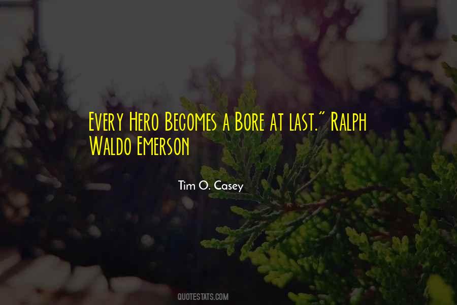 Tim O. Casey Quotes #150676