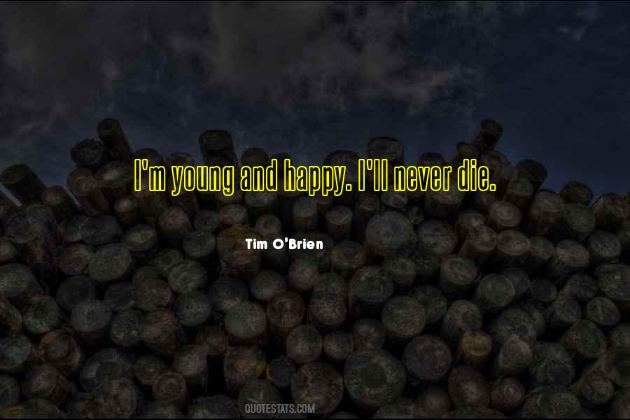 Tim O'Brien Quotes #1831228