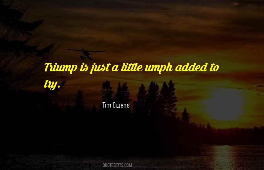 Tim Owens Quotes #1642668 Tim Owens Quotes #1642668