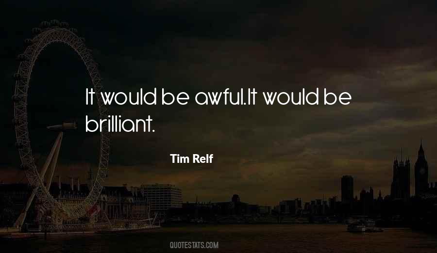 Tim Relf Quotes #725646