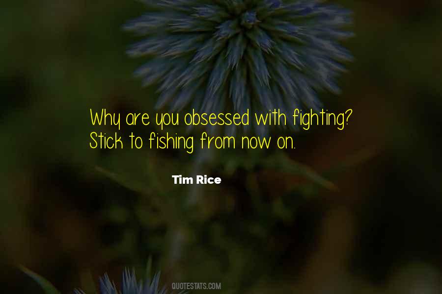 Tim Rice Quotes #1226918