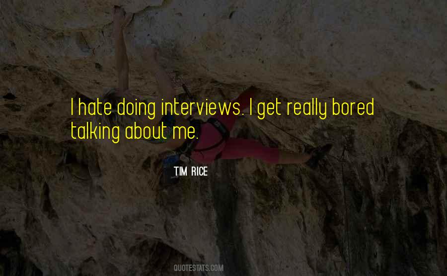 Tim Rice Quotes #170946