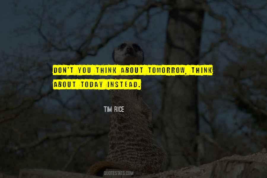 Tim Rice Quotes #315000