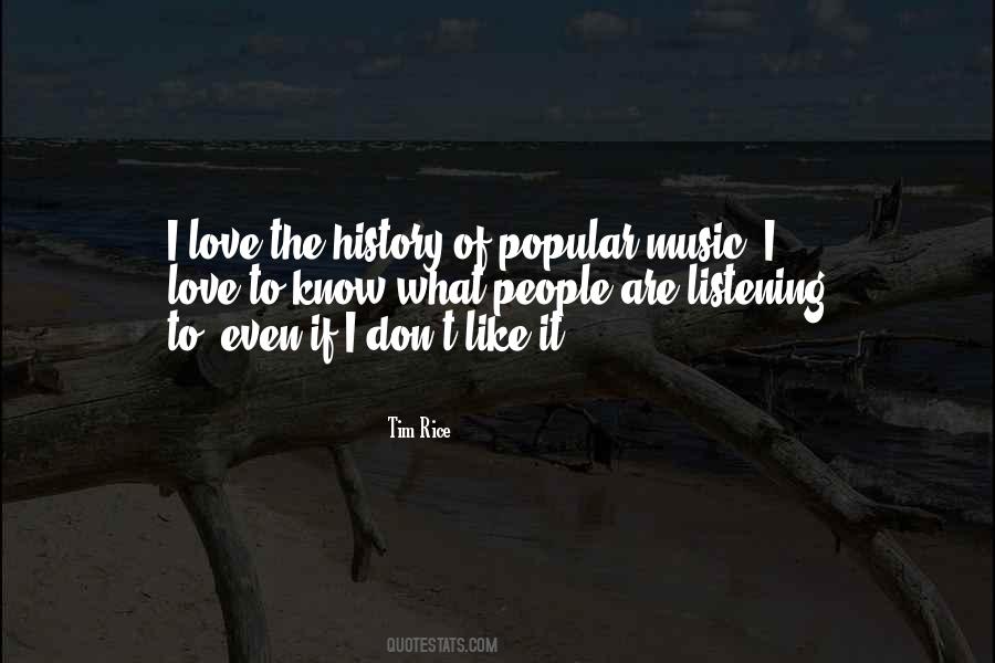 Tim Rice Quotes #423061