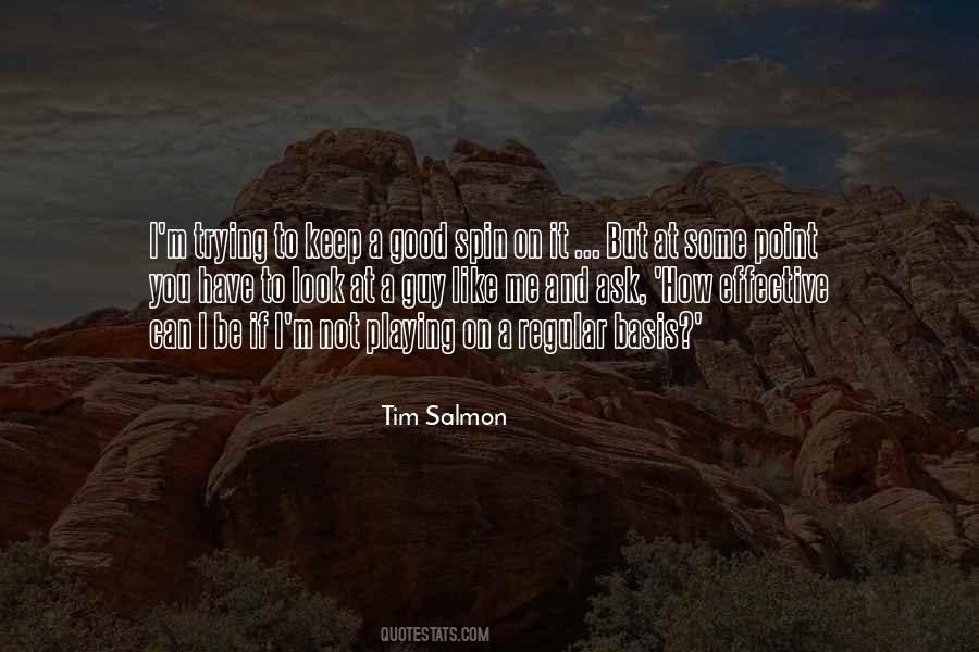 Tim Salmon Quotes #1628671