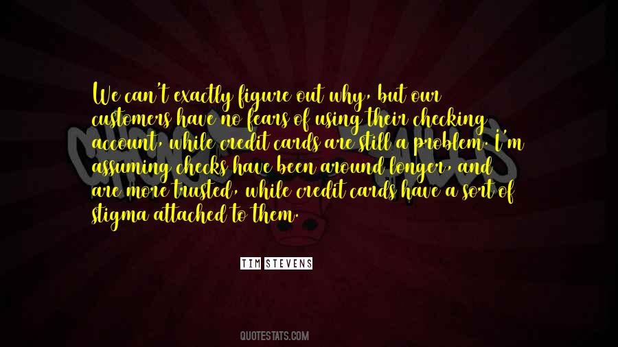 Tim Stevens Quotes #19676