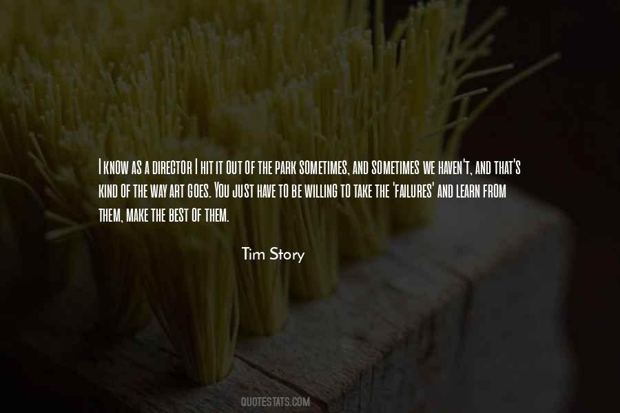 Tim Story Quotes #184168