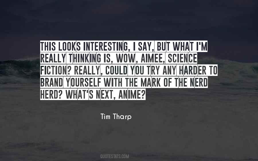 Tim Tharp Quotes #1633459