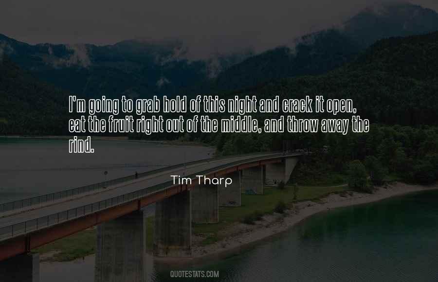Tim Tharp Quotes #1921