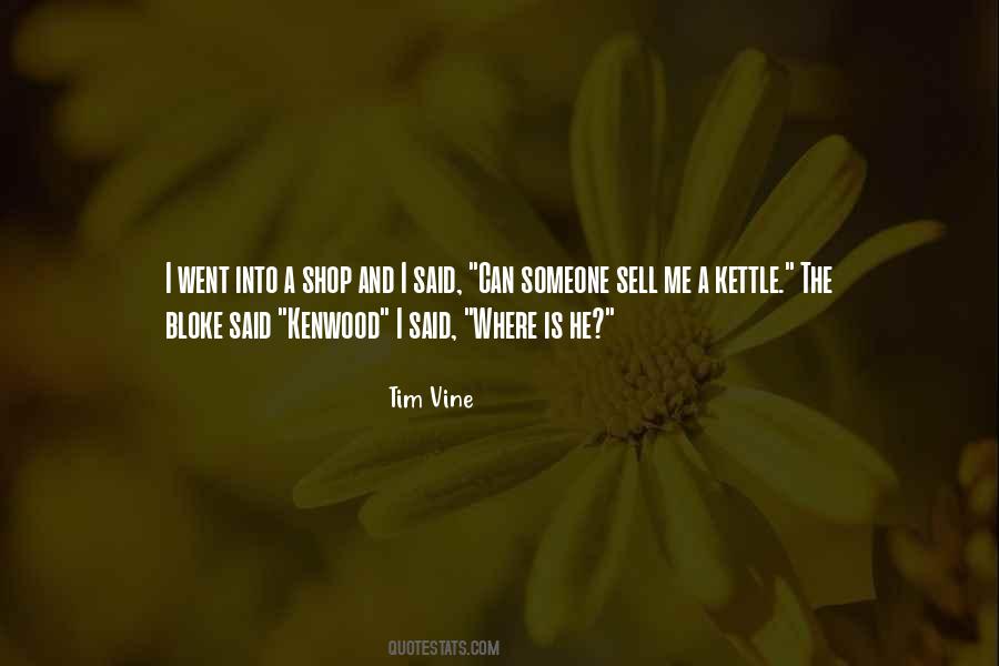 Tim Vine Quotes #656756