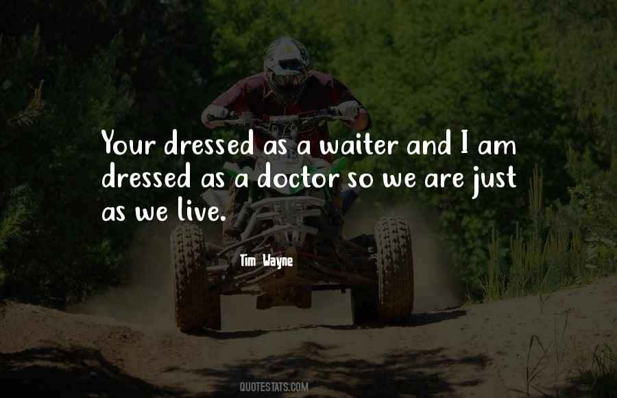 Tim Wayne Quotes #260153