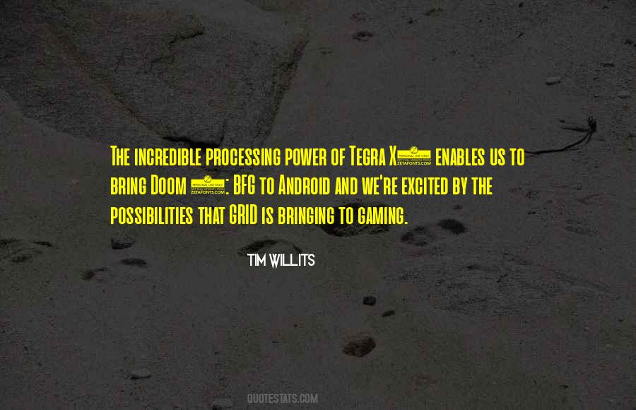 Tim Willits Quotes #806148