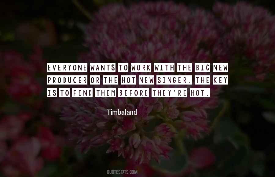 Timbaland Quotes #1128125