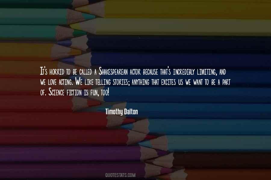 Timothy Dalton Quotes #1243225
