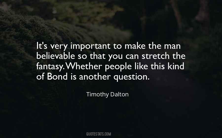 Timothy Dalton Quotes #819183