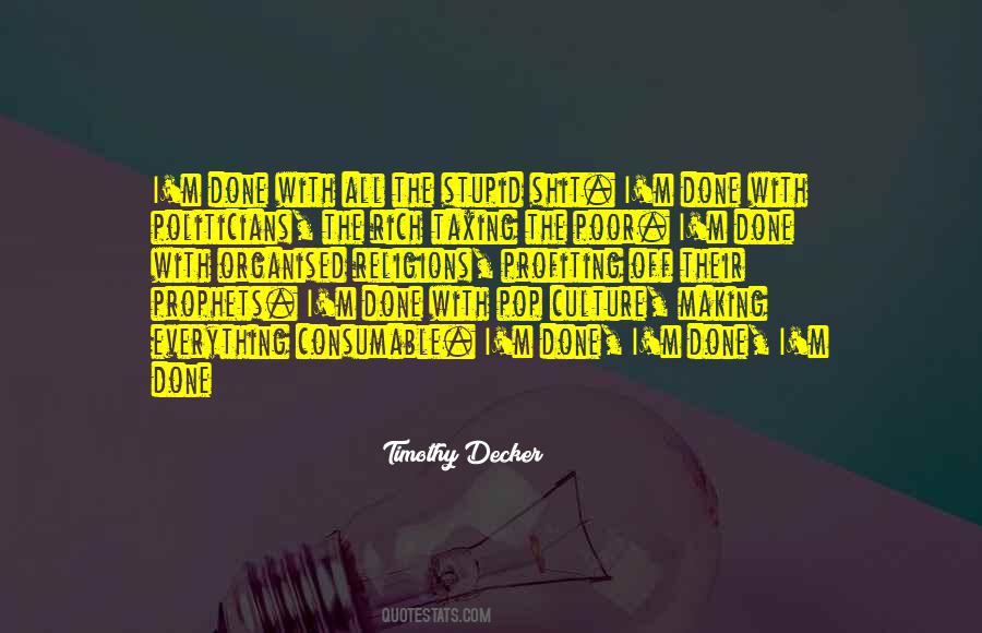 Timothy Decker Quotes #1741162