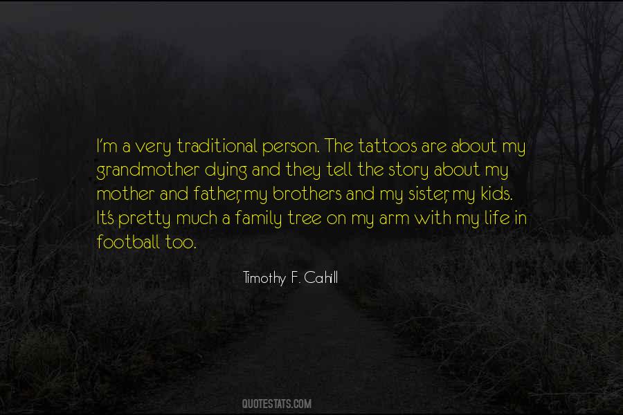 Timothy F. Cahill Quotes #1379319
