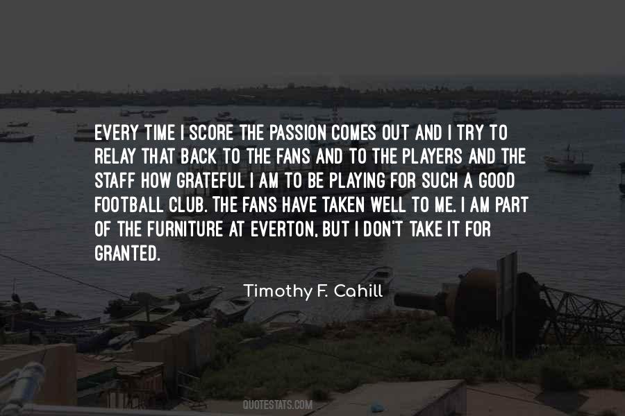 Timothy F. Cahill Quotes #1840686