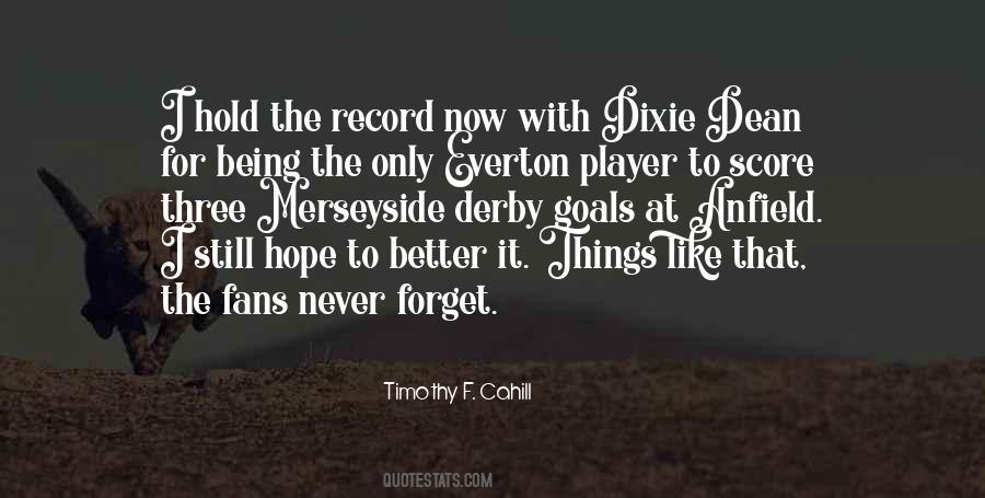 Timothy F. Cahill Quotes #757666
