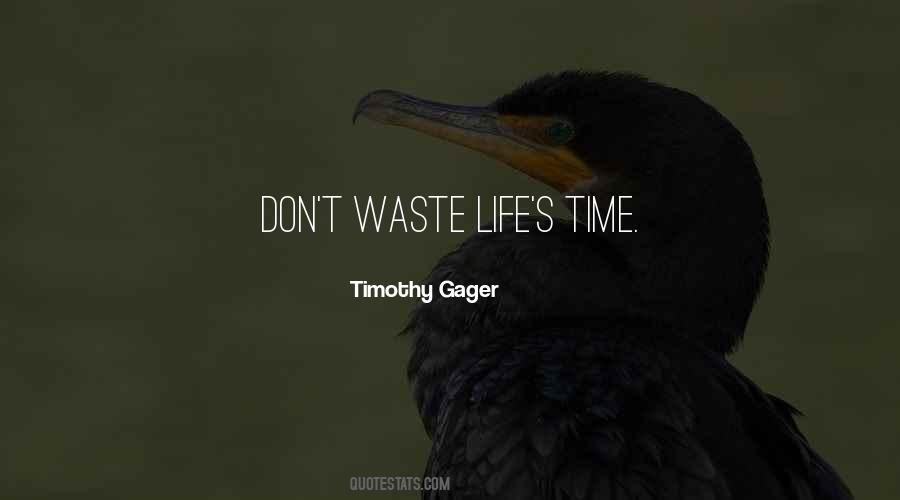 Timothy Gager Quotes #1011501 Timothy Gager Quotes #1011501