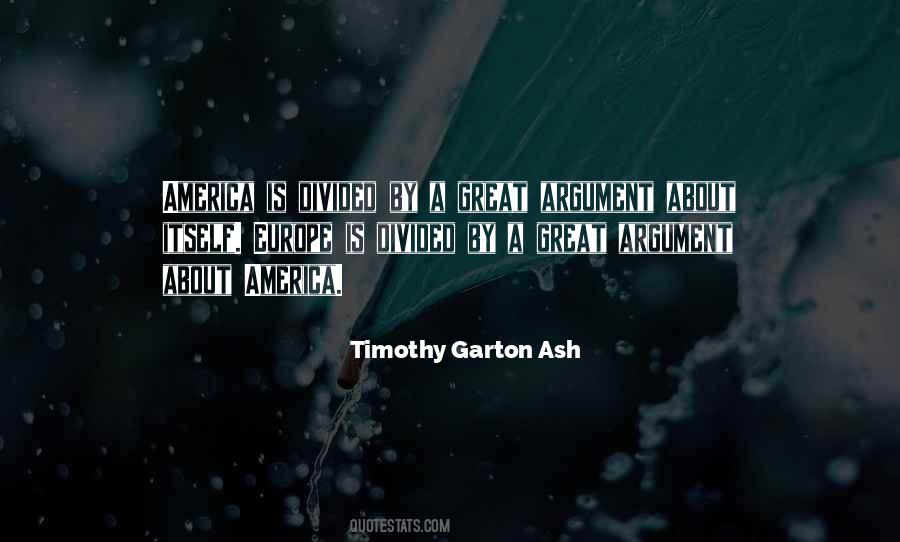 Timothy Garton Ash Quotes #1434846